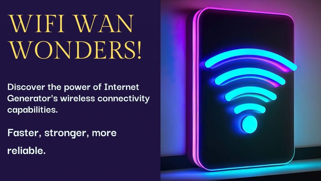 Provider-Agnostic Brilliance: Internet Generator's Wi-Fi WAN Revolution